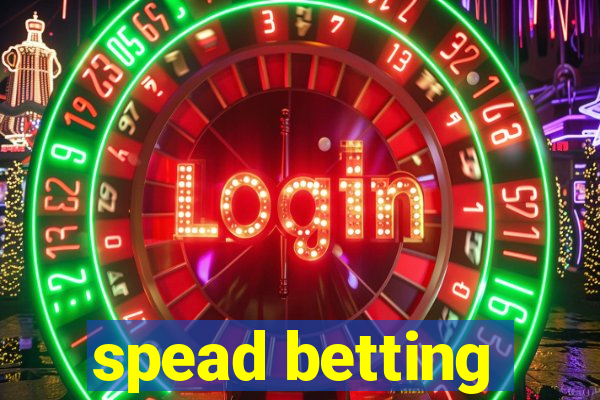 spead betting